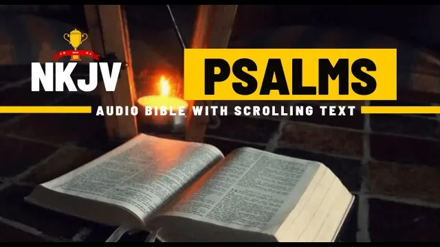 The Book of Psalms (NKJV) | Full Audio Bible with Scrolling text