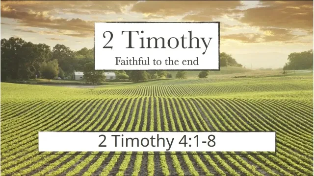 2 Timothy 4:1-8